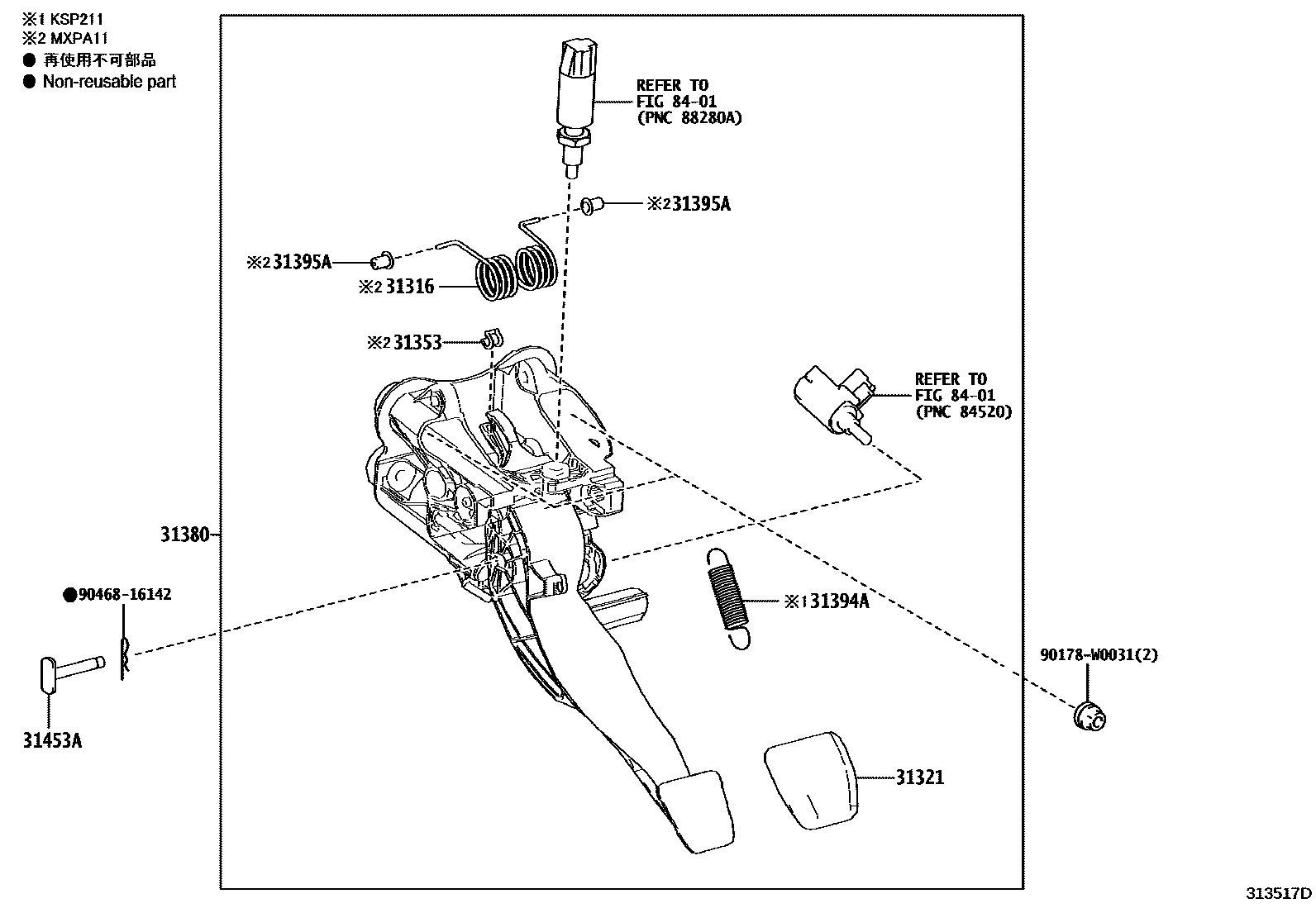 Toyota YARIS 离合器踏板和挠性软管 EPC diagram — 313517D